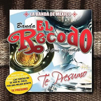 ''Te presumo'' Banda El Recodo
