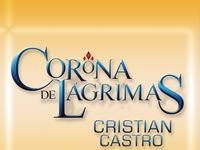 CRISTIAN CASTRO INTERPRETA EL TEMA PRINCIPAL DE LA NUEVA TELENOVELA DE TELEVISA ”CORONA DE LÁGRIMAS” Portada_C