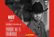 JOSS FAVELA ES HOT SONG EN MÉXICO CON ”PORQUE NO TE ENAMORAS”