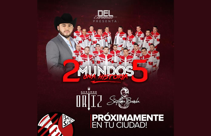 GERARDO ORTIZ Y LA SÉPTIMA BANDA ARRANCAN GIRA ”2 MUNDOS UNA HISTORIA 5” EN EU