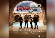 Lo nuevo de CALIBRE 50 es ”MITAD Y MITAD”
