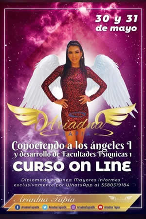 ARIADNA TAPIA anuncia su Diplomado Vivencial Online "Conociendo a Los Ángeles Para El Desarrollo De Las Facultades Psiquicas" ARIADNA TAPIA anuncia su Diplomado Vivencial Online "Conociendo a Los Ángeles Para El Desarrollo De Las Facultades Psiquicas"