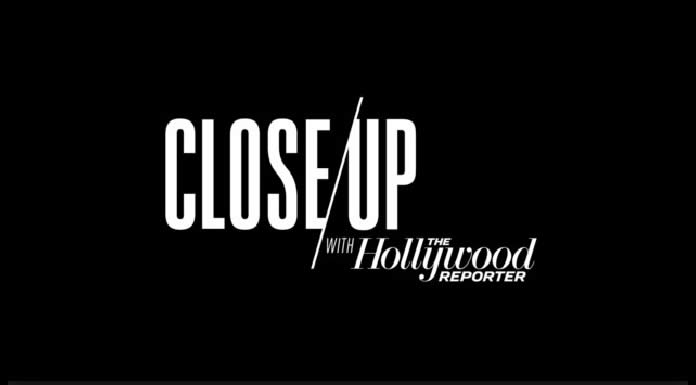 CLOSE UP WITH THE HOLLYWOOD REPORTER