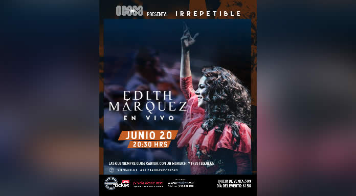 EDITH MÁRQUEZ se suma al concepto “Irrepetible”