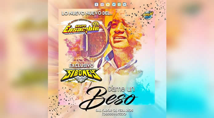 GRUPO ENSAMBLE lanza su nuevo sencillo “Dame Un Beso”