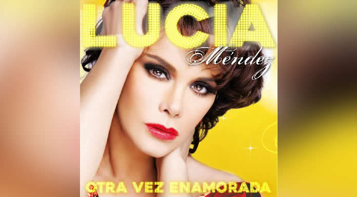GRAN RELANZAMIENTO “Otra Vez Enamorada” by Lucía Méndez