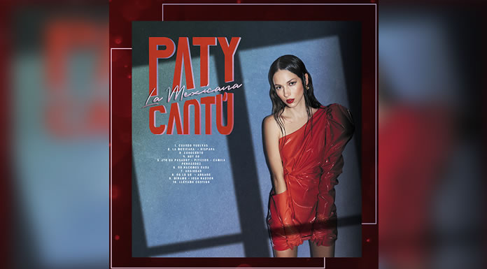 PATY CANTÚ presenta en formato físico el álbum “La Mexicana”