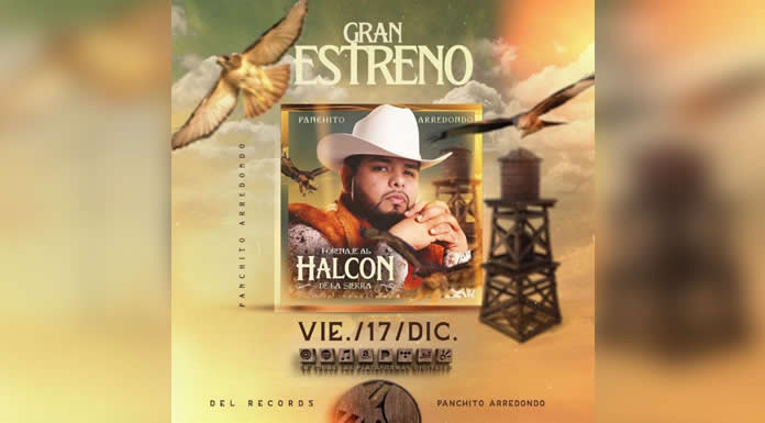 PANCHITO ARREDONDO vuelve recargado con nuevo material discográfico “HOMENAJE AL HALCÓN DE LA SIERRA”