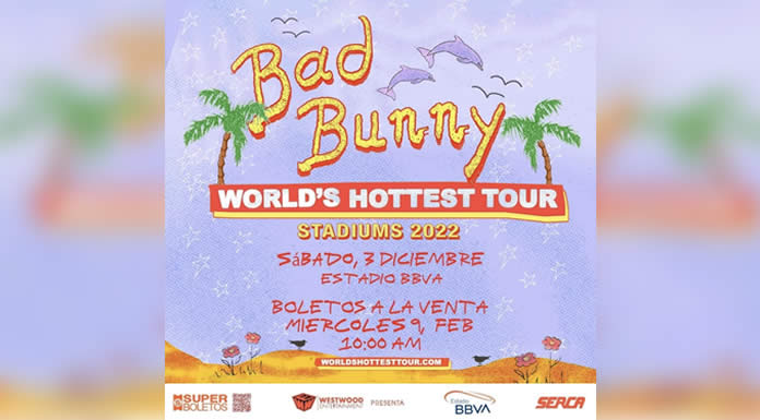 BAD BUNNY en el estadio BBVA con su gira World’s Hottest Tour