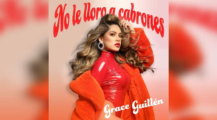 GRACE GUILLÉN presenta su primer álbum EP “NO LE LLORO A CABRONES”