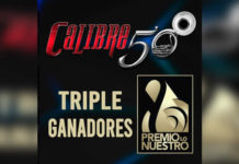 CALIBRE 50… Triple Ganadores de Premio Lo Nuestro 2022