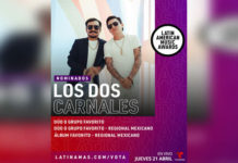 LOS DOS CARNALES imparables en las nominaciones a los LATIN AMERICAN MUSIC AWARDS 2022
