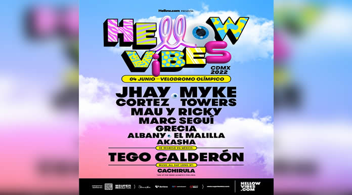 10 figuras confirmadas en el PRIMER FESTIVAL HELLOW VIBES en CDMX este 4 DE JUNIO en el VELÓDROMO