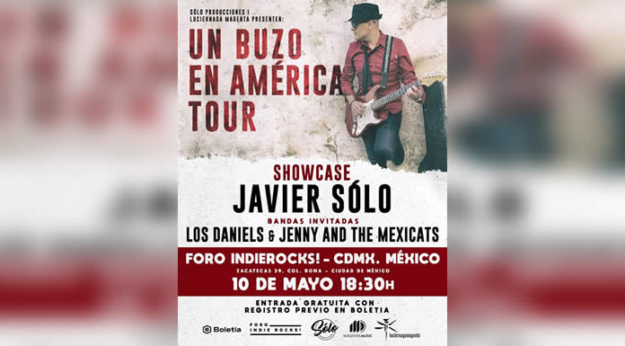JAVIER SOLO anuncia show en el FORO INDIE ROCKS con LOS DANIELS Y JENNY AND THE MEXICATS