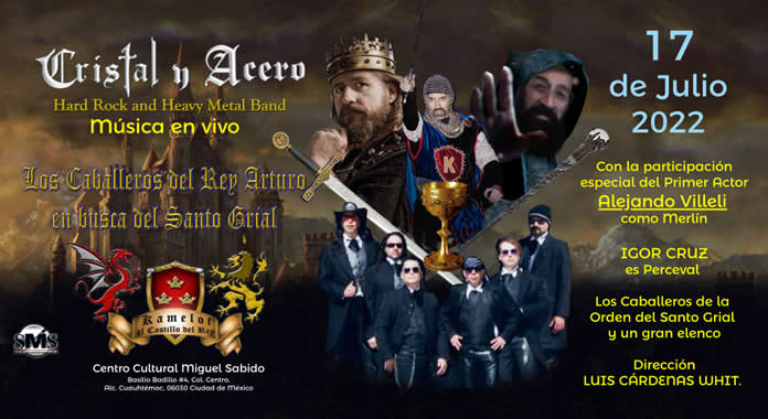 LA BANDA CRISTAL Y ACERO se fusiona en el espectáculo “KAMELOT SINFÓNICO LOS CABALLEROS DEL REY ARTURO EN BUSCA DEL SANTO GRIAL”