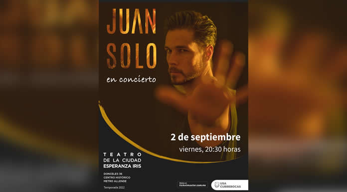 JUAN SOLO vuelve a los escenarios en el Teatro de la Ciudad Esperanza Iris