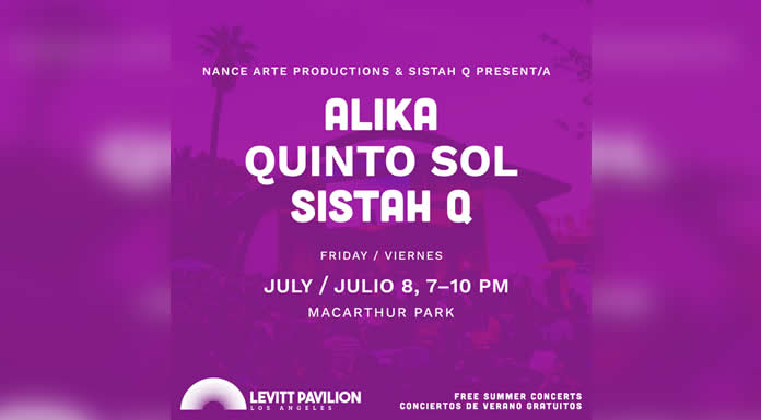 Levitt Pavilion Los Angeles en MacArthur Park Nance Arte Productions y Sistah Q presentan ALIKA + QUINTO SOL Y SISTAH Q