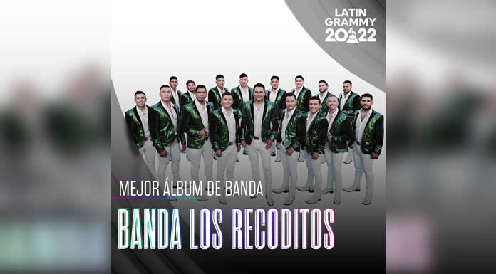 BANDA LOS RECODITOS nominados al LATIN GRAMMY 2022
