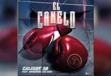CALIBRE 50 presenta “EL CANELO”