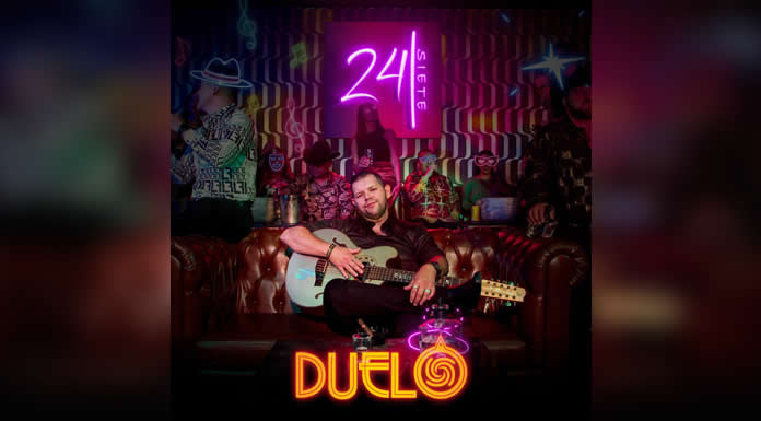 DUELO triunfa con “24 SIETE” su más reciente lanzamiento
