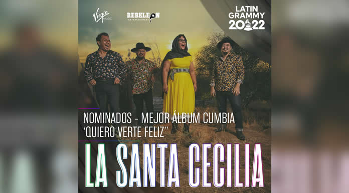 LA SANTA CECILIA nominada a mejor álbum de CUMBIAVALLENATO en los premios GRAMMY LATINO 2022