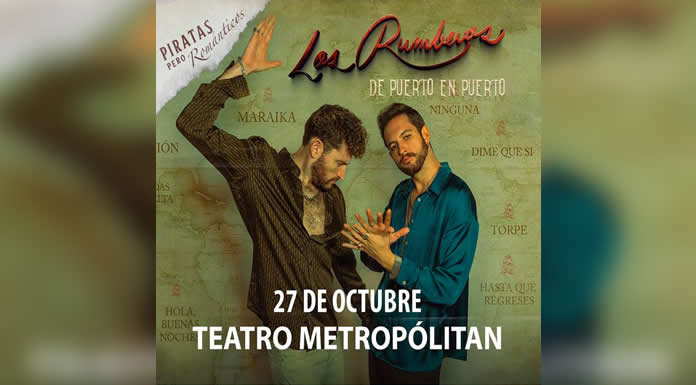 LOS RUMBEROS se presentarán en el Teatro Metropólitan