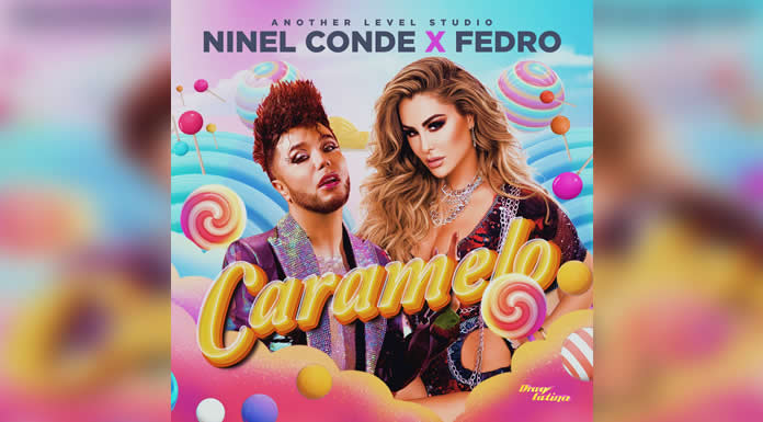 NINEL CONDE Y FEDRO estrenan juntos tema musical “CARAMELO” en Premios QueerX y Reality Show “DRAGLATINA”
