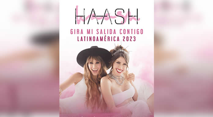HAASH “Las Reinas del Sold Out” anuncian las fechas de su nueva gira MI SALIDA CONTIGO EN LATINOAMÉRICA