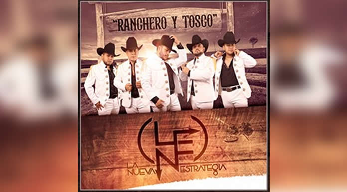 LA NUEVA ESTRATEGIA lanza nuevo EP RANCHERO Y TOSCO