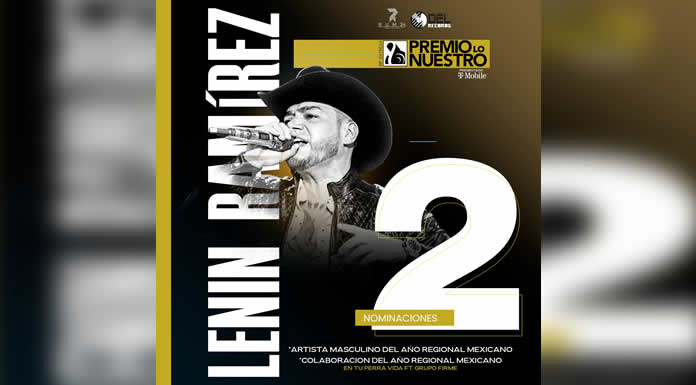 LENIN RAMÍREZ sigue firme y en ascenso celebrando sus 2 nominaciones a PREMIOS LO NUESTRO