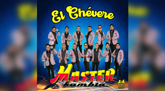 MASTER KUMBIA abre el telón con “EL CHÉVERE”