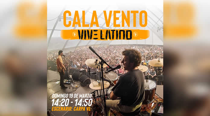 CALA VENTO se presentará por primera vez en el Vive Latino este domingo