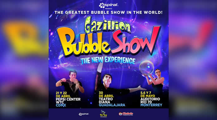 GAZILLION BUBBLE SHOW EN CDMX GDL Y MTY CARTEL