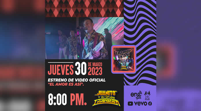 JUANITO Y SU GRUPO INNOVACIÓN“ estrenan EL AMOR ES ASÍ”