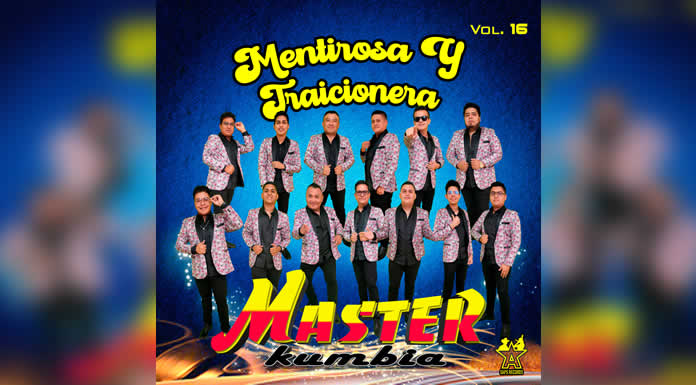MASTER KUMBIA al ritmo de “MENTIROSA Y TRAICIONERA”