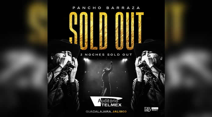 PANCHO BARRAZA regresa al AUDITORIO TELMEX con gran éxito logrando dos sold out