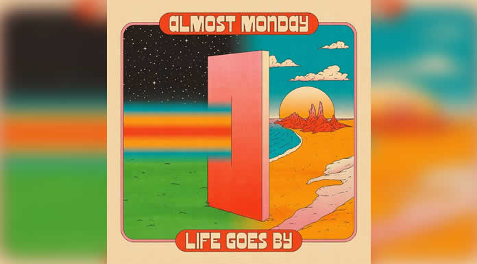 ALMOST MONDAY lanza su nuevo sencillo LIFE GOES BY