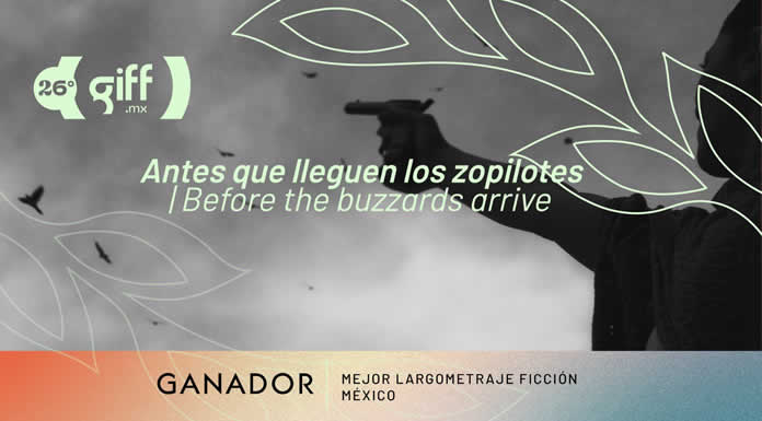 ANTES QUE LLEGUEN LOS ZOPILOTES ganadora del GIFF 2023
