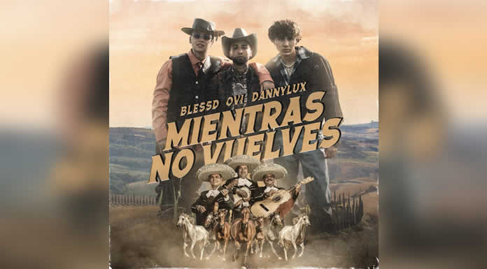 Mientras No Vuelves - Ovi_ Blessd_ Dannylux 2