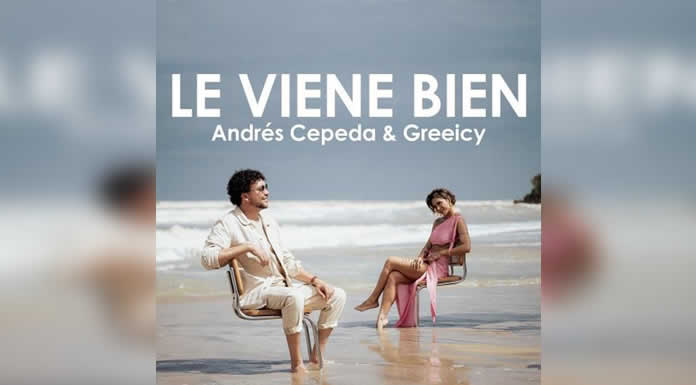 ANDRÉS CEPEDA lanza el video “LE VIENE BIEN” junto a GREEICY @lachicuela
