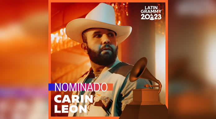 CARÍN LEÓN nominado a los LATIN GRAMMY en la categoría “Mejor álbum de música norteña” por su álbum “COLMILLO DE LECHE”
