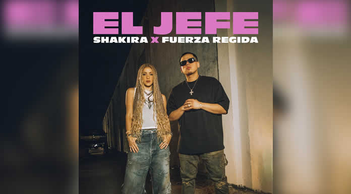 La artista ganadora del GRAMMY(R) SHAKIRA lanza nuevo sencillo y video EL JEFE junto a FUERZA REGIDA @lachicuela