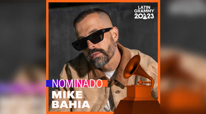 MIKE BAHÍA nominado a los LATIN GRAMMY 2023 como MEJOR ÁLBUM TROPICAL CONTEMPORÁNEO @lachicuela
