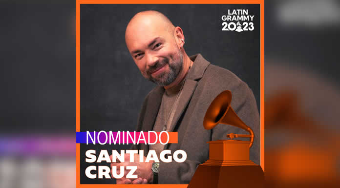 SANTIAGO CRUZ recibe 2 nominaciones al LATIN GRAMMY 2023
