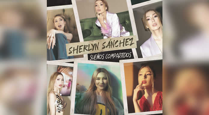 SHERLYN SÁNCHEZ presenta “SUEÑOS COMPARTIDOS” su álbum debut