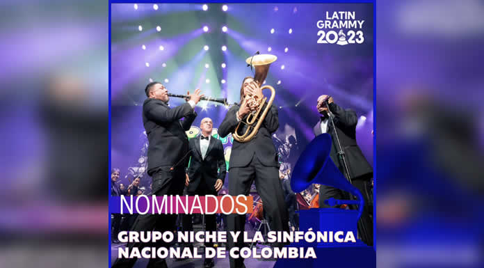GRUPO NICHE nominado a los PREMIOS LATIN GRAMMY 2023 @lachicuela.com