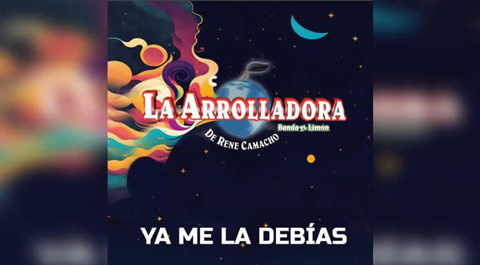 LA ARROLLADORA estrena nuevo éxito YA ME LA DEBÍAS @lachicuela.com