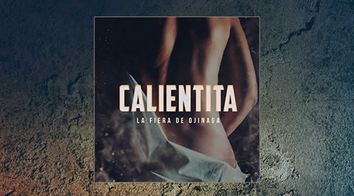 LA FIERA DE OJINAGA presenta CALIENTITA @lachicuela.com