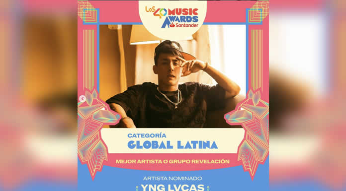 YNG LVCAS nominado a los 40 MUSIC AWARDS SANTANDER 2023 @lachicuela