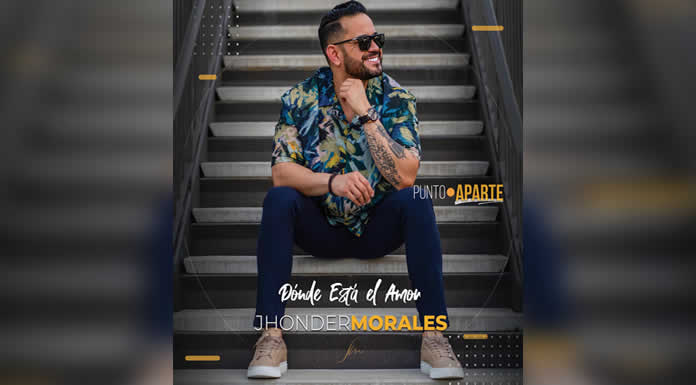 JHONDER MORALES promociona DÓNDE ESTÁ EL AMOR perteneciente a su producción PUNTO APARTE @lachicuela